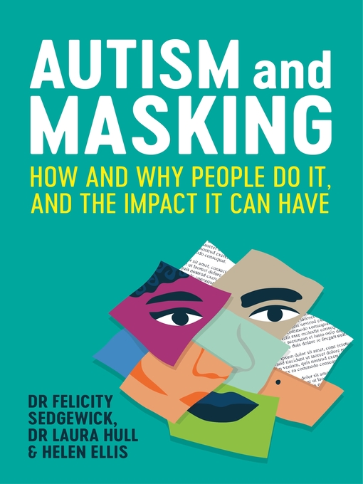 Title details for Autism and Masking by Felicity Sedgewick - Available